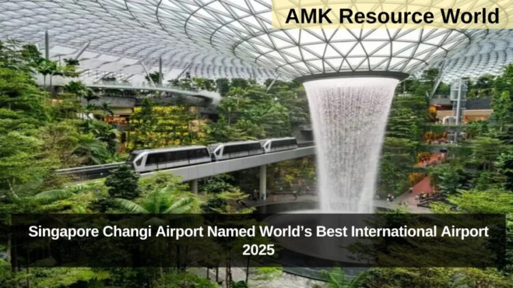 Singapore Changi Airport Named World’s Best International Airport 2025