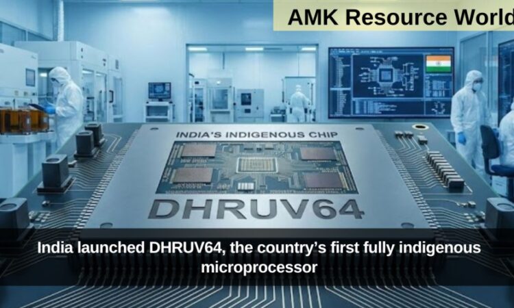 India launched DHRUV64, the country’s first fully indigenous microprocessor