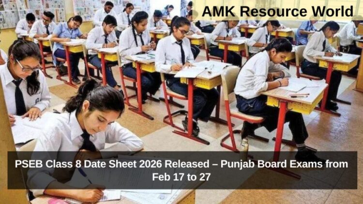 PSEB Class 8 Date Sheet 2026 Released – Punjab Board Exams from Feb 17 to 27