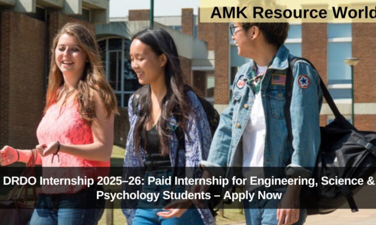 DRDO Internship 2025–26: Paid Internship for Engineering, Science & Psychology Students – Apply Now