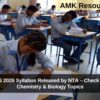 NEET UG 2026 Syllabus Released by NTA – Check Physics, Chemistry & Biology Topics