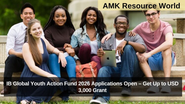 IB Global Youth Action Fund 2026 Applications Open – Get Up to USD 3,000 Grant