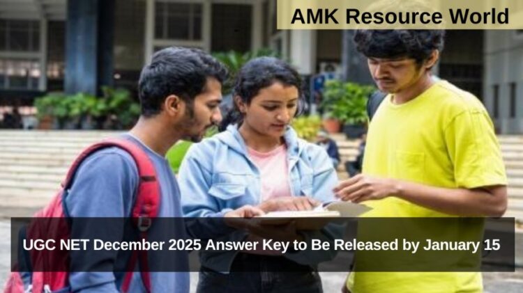 UGC NET December 2025 Answer Key to Be Released by January 15