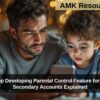 WhatsApp Developing Parental Control Feature for Minors – Secondary Accounts Explained