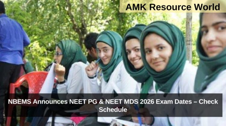 NBEMS Announces NEET PG & NEET MDS 2026 Exam Dates – Check Schedule
