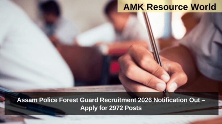 Assam Police Forest Guard Recruitment 2026 Notification Out – Apply for 2972 Posts
