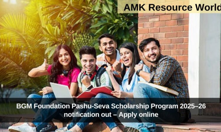 BGM Foundation Pashu-Seva Scholarship Program 2025–26 notification out – Apply online