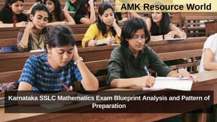 Karnataka SSLC Mathematics Exam Blueprint Analysis and Pattern of Preparation