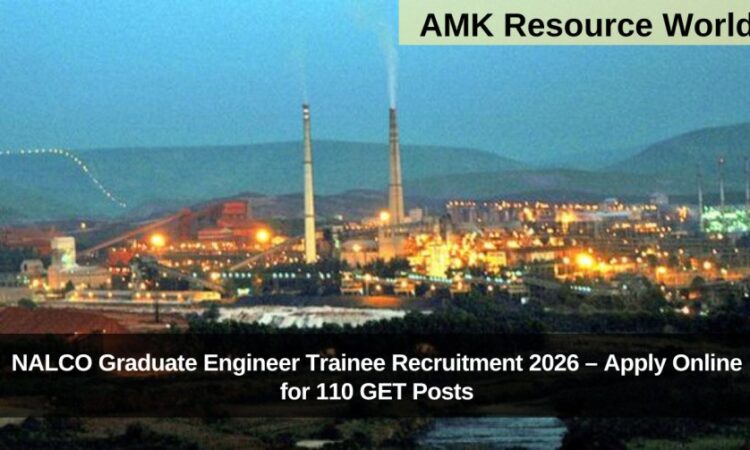 NALCO Graduate Engineer Trainee Recruitment 2026 – Apply Online for 110 GET Posts