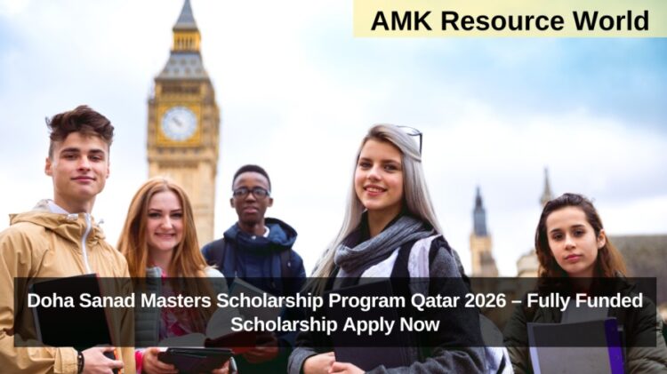 Doha Sanad Masters Scholarship Program Qatar 2026 – Fully Funded Scholarship Apply Now