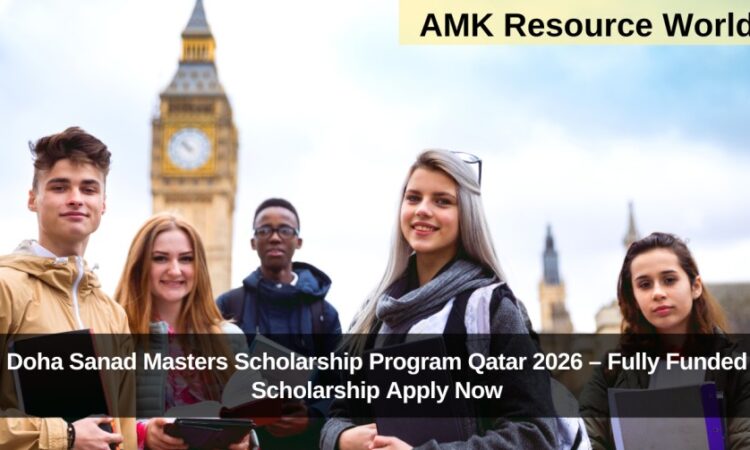Doha Sanad Masters Scholarship Program Qatar 2026 – Fully Funded Scholarship Apply Now