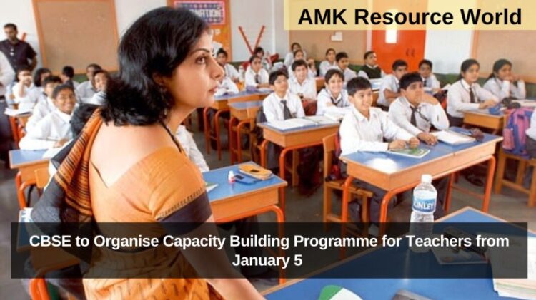 CBSE to Organise Capacity Building Programme for Teachers from January 5