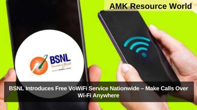 BSNL Introduces Free VoWiFi Service Nationwide – Make Calls Over Wi-Fi Anywhere