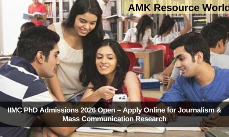 IIMC PhD Admissions 2026 Open – Apply Online for Journalism & Mass Communication Research