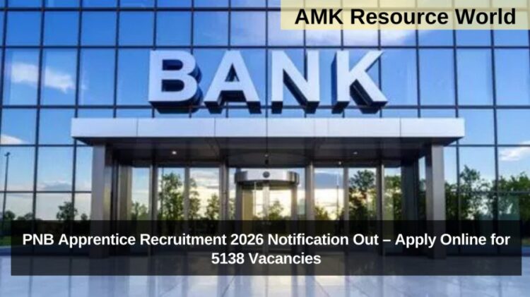 PNB Apprentice Recruitment 2026 Notification Out – Apply Online for 5138 Vacancies