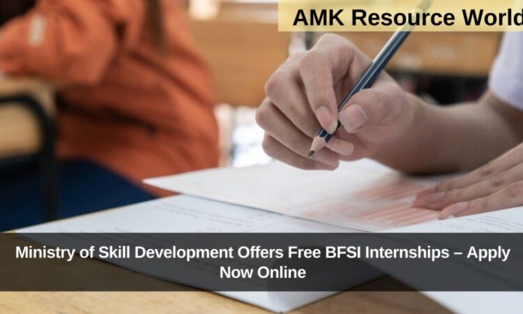 Ministry of Skill Development Offers Free BFSI Internships – Apply Now Online