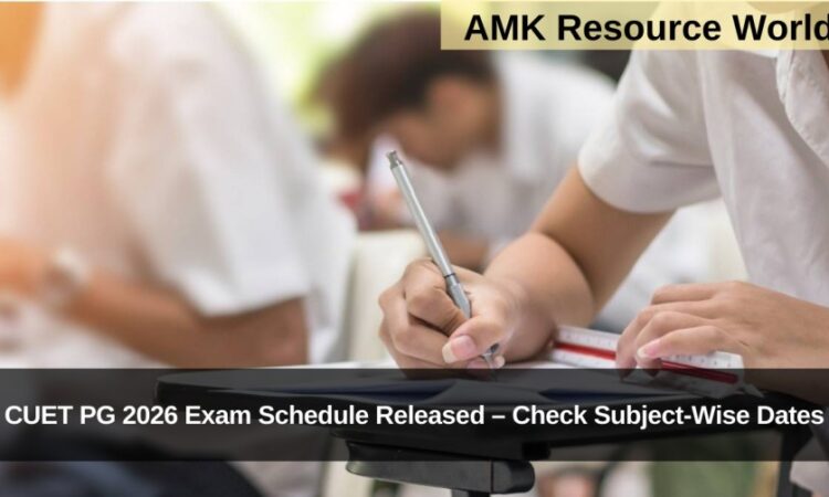 CUET PG 2026 Exam Schedule Released – Check Subject-Wise Dates