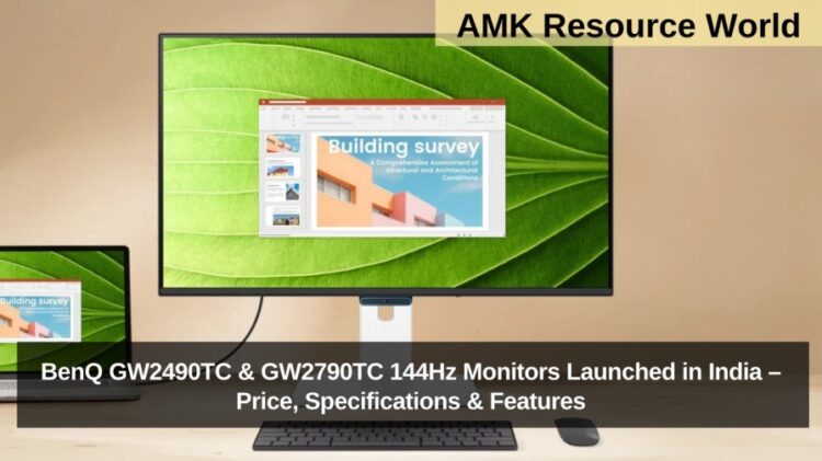 BenQ GW2490TC & GW2790TC 144Hz Monitors Launched in India – Price, Specifications & Features