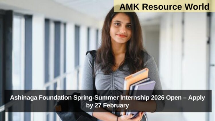 Ashinaga Foundation Spring-Summer Internship 2026 Open – Apply by 27 February