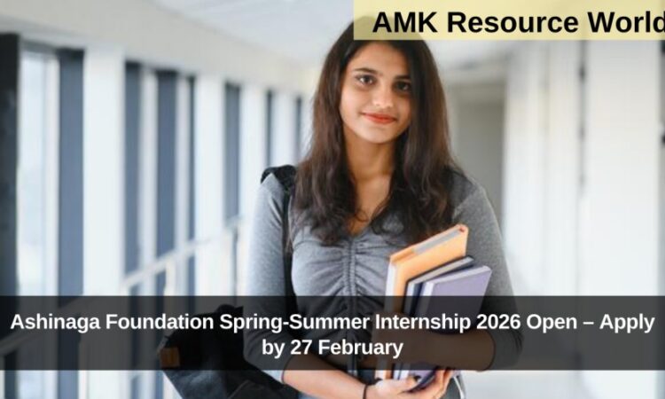 Ashinaga Foundation Spring-Summer Internship 2026 Open – Apply by 27 February
