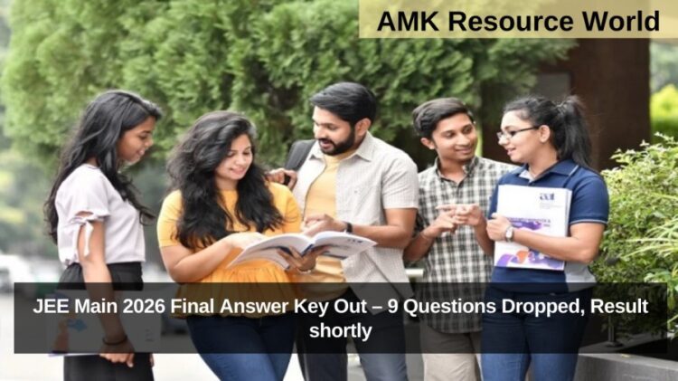 JEE Main 2026 Final Answer Key Out – 9 Questions Dropped, Result shortly