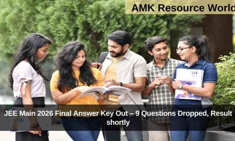 JEE Main 2026 Final Answer Key Out – 9 Questions Dropped, Result shortly