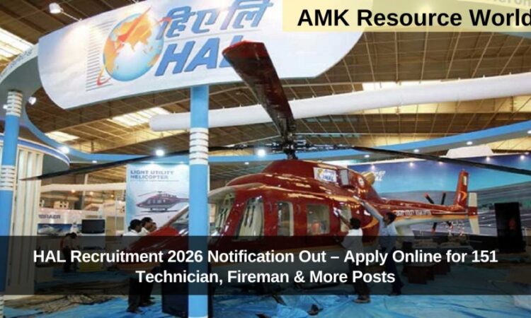 HAL Recruitment 2026 Notification Out – Apply Online for 151 Technician, Fireman & More Posts