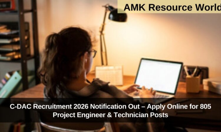 C-DAC Recruitment 2026 Notification Out – Apply Online for 805 Project Engineer & Technician Posts