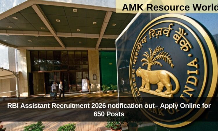 RBI Assistant Recruitment 2026 notification out– Apply Online for 650 Posts