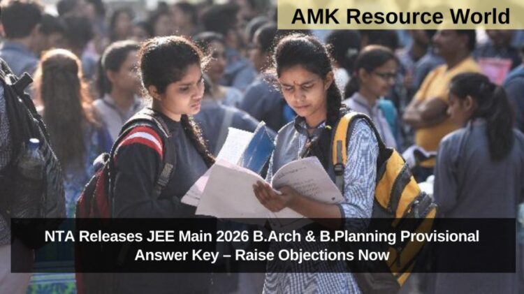 NTA Releases JEE Main 2026 B.Arch & B.Planning Provisional Answer Key – Raise Objections Now
