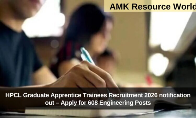HPCL Graduate Apprentice Trainees Recruitment 2026 notification out – Apply for 608 Engineering Posts