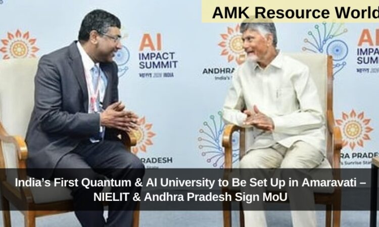 India’s First Quantum & AI University to Be Set Up in Amaravati – NIELIT & Andhra Pradesh Sign MoU