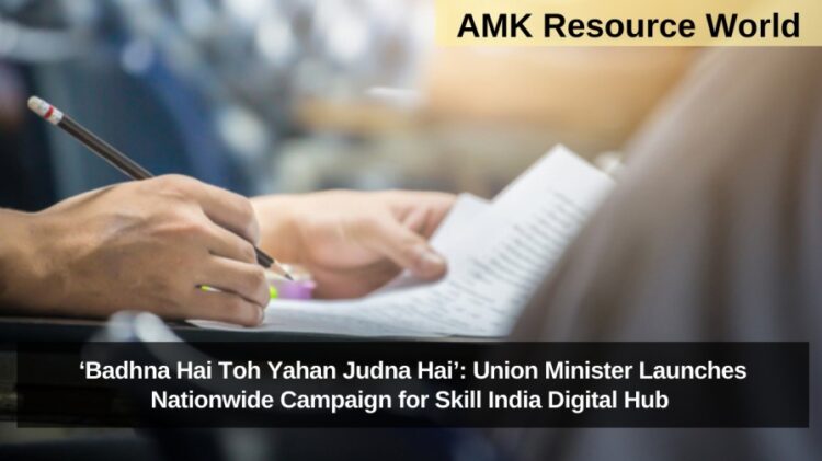 ‘Badhna Hai Toh Yahan Judna Hai’: Union Minister Launches Nationwide Campaign for Skill India Digital Hub