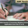 JEE Main 2026 Session 2 Correction Window Announced – Edit Application from Feb 27 to 28