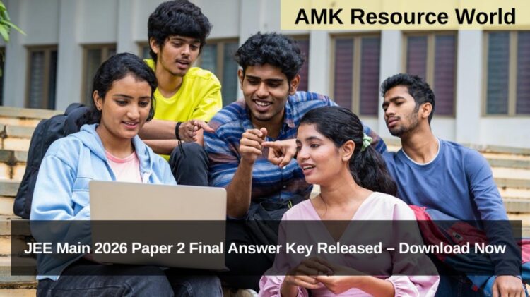 JEE Main 2026 Paper 2 Final Answer Key Released – Download Now