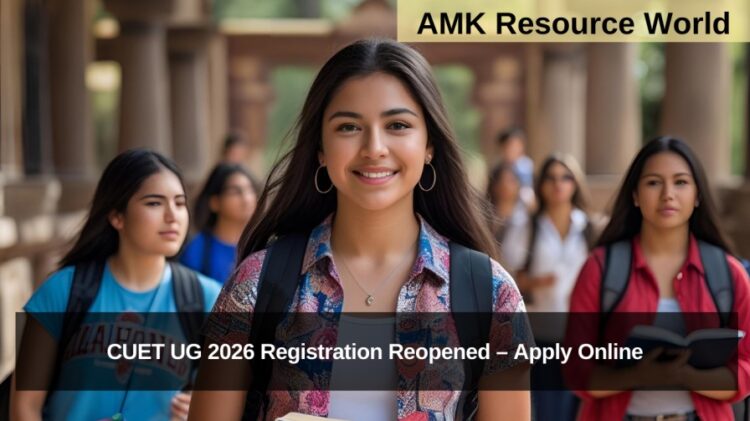CUET UG 2026 Registration Reopened – Apply Online
