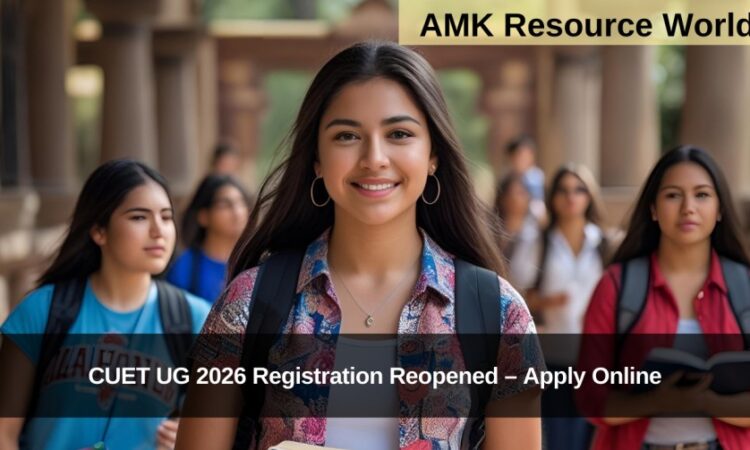 CUET UG 2026 Registration Reopened – Apply Online