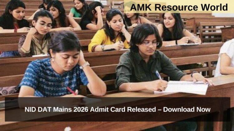 NID DAT Mains 2026 Admit Card Released – Download Now