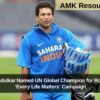 Sachin Tendulkar Named UN Global Champion for Road Safety – ‘Every Life Matters’ Campaign