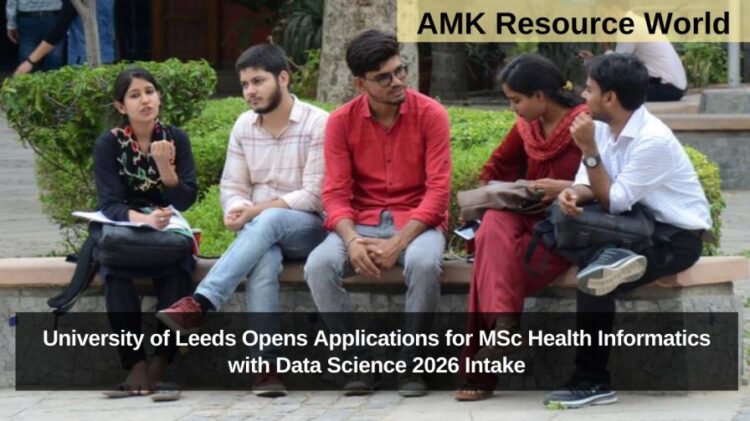 University of Leeds Opens Applications for MSc Health Informatics with Data Science 2026 Intake