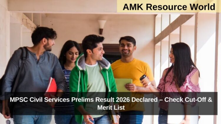 MPSC Civil Services Prelims Result 2026 Declared – Check Cut-Off & Merit List