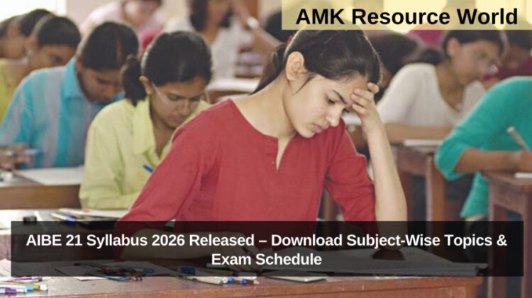 AIBE 21 Syllabus 2026 Released – Download Subject-Wise Topics & Exam Schedule