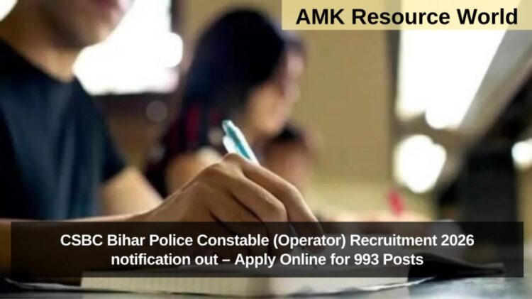 CSBC Bihar Police Constable (Operator) Recruitment 2026 notification out – Apply Online for 993 Posts