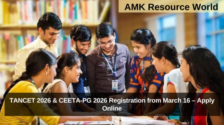 TANCET 2026 & CEETA-PG 2026 Registration from March 16 – Apply Online