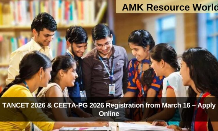 TANCET 2026 & CEETA-PG 2026 Registration from March 16 – Apply Online