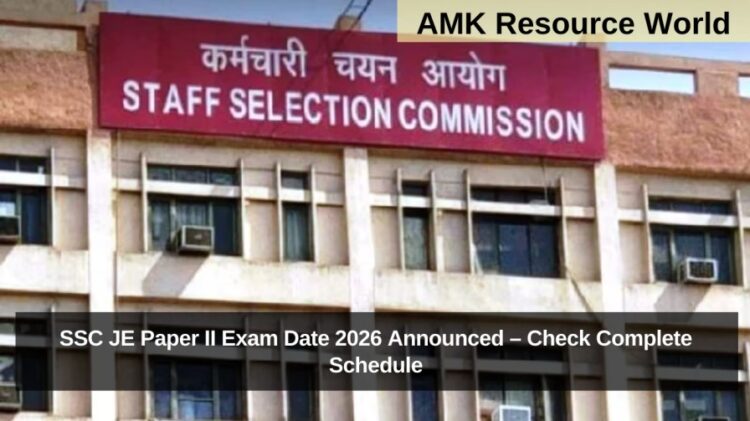 SSC JE Paper II Exam Date 2026 Announced – Check Complete Schedule