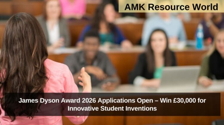 James Dyson Award 2026 Applications Open – Win £30,000 for Innovative Student Inventions