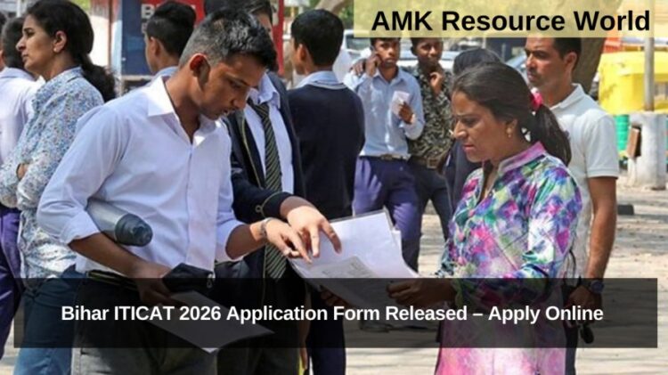 Bihar ITICAT 2026 Application Form Released – Apply Online