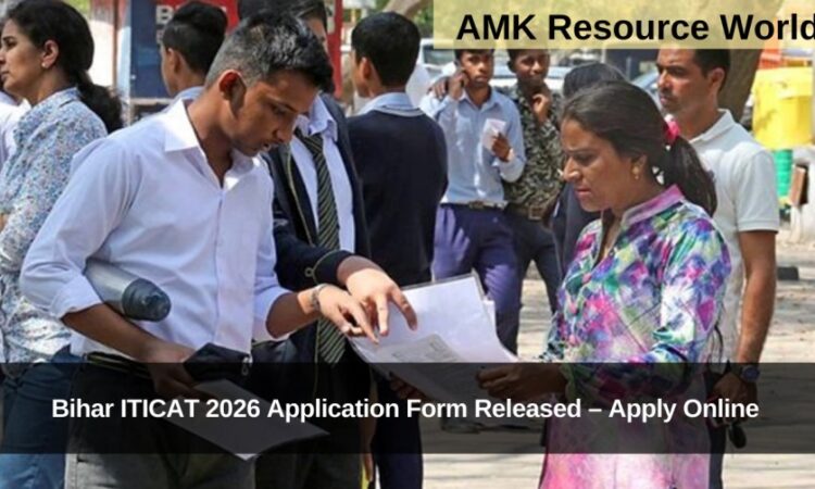 Bihar ITICAT 2026 Application Form Released – Apply Online