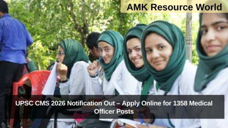 UPSC CMS 2026 Notification Out – Apply Online for 1358 Medical Officer Posts